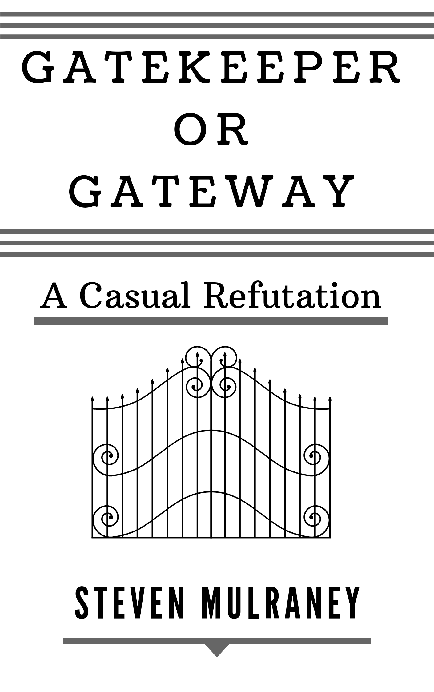 Gatekeeper or Gateway: A Casual Refutation