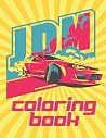 JDM Coloring Book: fun to color 35 JDM Car Coloring Pages! JDM Coloring Book: fun to color 35 JDM Car Coloring Pages!