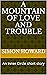 A Mountain Of Love And Trou...