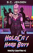 HoloCity Hard Boys: HoloCity Case Files #2