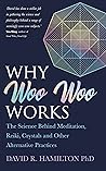 Why Woo Woo Works