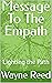 Message To The Empath: Ligh...