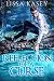 Reflection of a Curse (Romancing a Curse, #3)