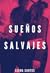 Sueños Salvajes by Elena Santos