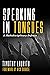 Speaking in Tongues: A Multidisciplinary Defense