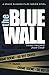 The Blue Wall