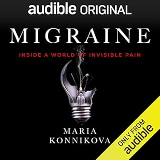 Migraine; Inside a World of Invisible Pain