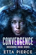 Convergence (Intersolar Union, #1)