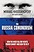 The Russia Conundrum: How the West Fell for Putin’s Power Gambit – and How to Fix It