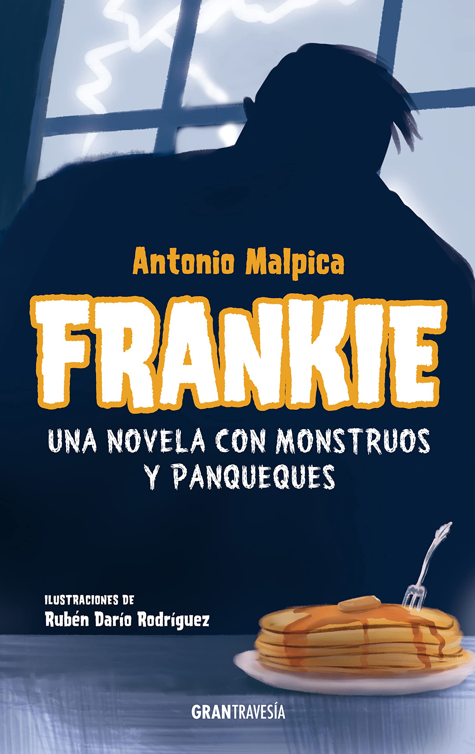 Frankie: Una novela con monstruos y panqueques (Ficción) (Spanish Edition)