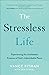 The Stressless Life: Experiencing the Unshakable Presence of God's Indescribable Peace