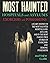 Most Haunted Hospitals and Asylums Exorcisms and Possessions: A Scary Journey in the Most Haunted Hospitals and Asylums and in the Most Famous True Stories of Exorcisms and Demonic Possessions
