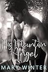 His Mountain Angel: An Instalove Cowboy Novella