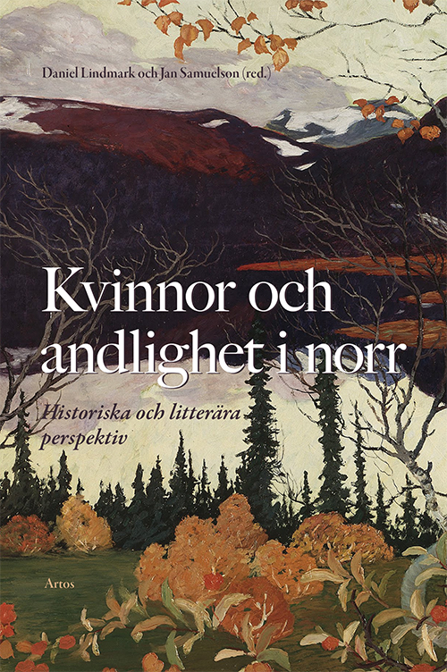 Kvinnor och andlighet i norr: Historiska och literära perspektiv