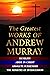 The Greatest Works of Andrew Murray by Andrew Murray