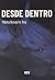 Desde dentro by Marta Navarro Ros
