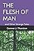 The Flesh of Man: and Other...