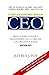 CÓMO TRANSFORMARSE EN CEO: Reglas para llegar y mantenerte en la cima de las organizaciones (CEO and Rainmaker Jeffrey J. Fox (Spanish Versions)) (Spanish Edition)