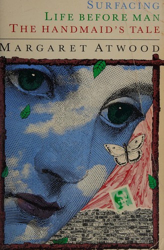 Surfacing/Life Before Man/The Handmaid's Tale (Paperback)