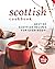 Scottish Cookbook: Best of Scottish Recipes for Everybody!