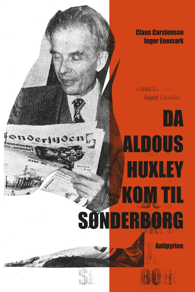 Da Aldous Huxley kom til Sønderborg (Paperback)