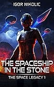 The Spaceship in the Stone