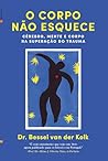 O Corpo Não Esquece