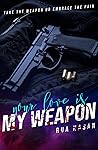 Your Love Is My Weapon: A Thriller Romance