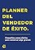 El planner del vendedor de éxito. Versión de seguimiento. (La... by Josué Gadea