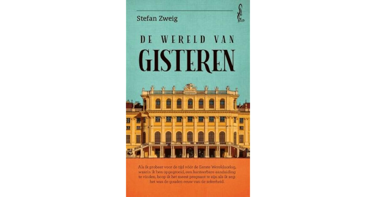 De wereld van gisteren by Stefan Zweig