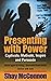 Presenting With Power