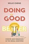 Doing Good Better: Choices And Paradigms In The Social Ecosystem