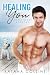 Healing You (Maple Grove Book 2)