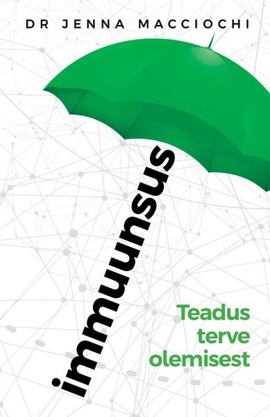 Immuunsus. Teadus terve olemisest (Paperback)