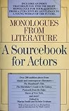 Monologues from Literature: A Sourcebook for Actors