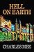 Hell on Earth (The Charles Mee Library)