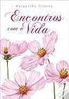 Encontros com a Vida