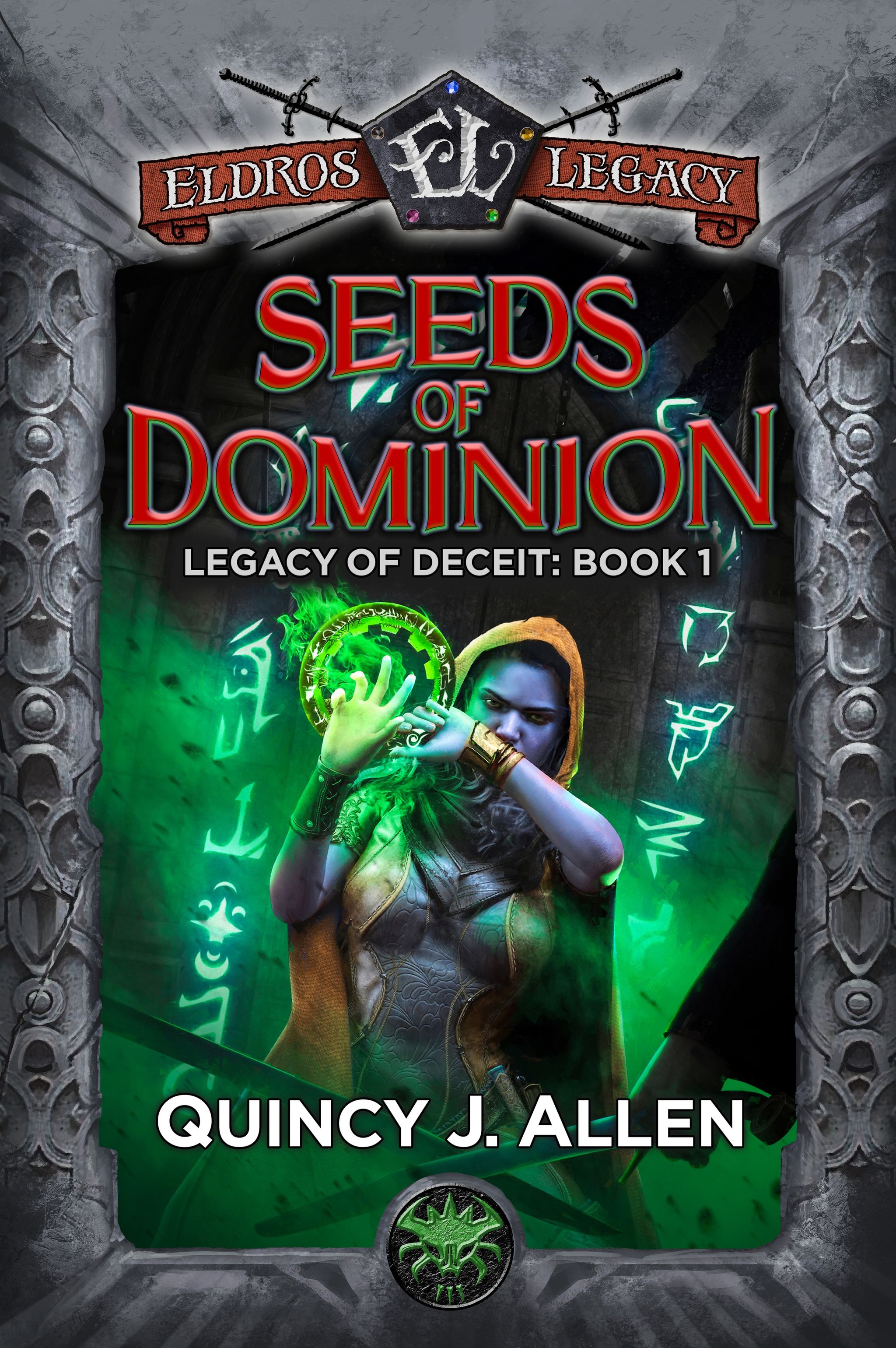 Seeds of Dominion (Eldros Legacy: Legacy of Shadows #2)