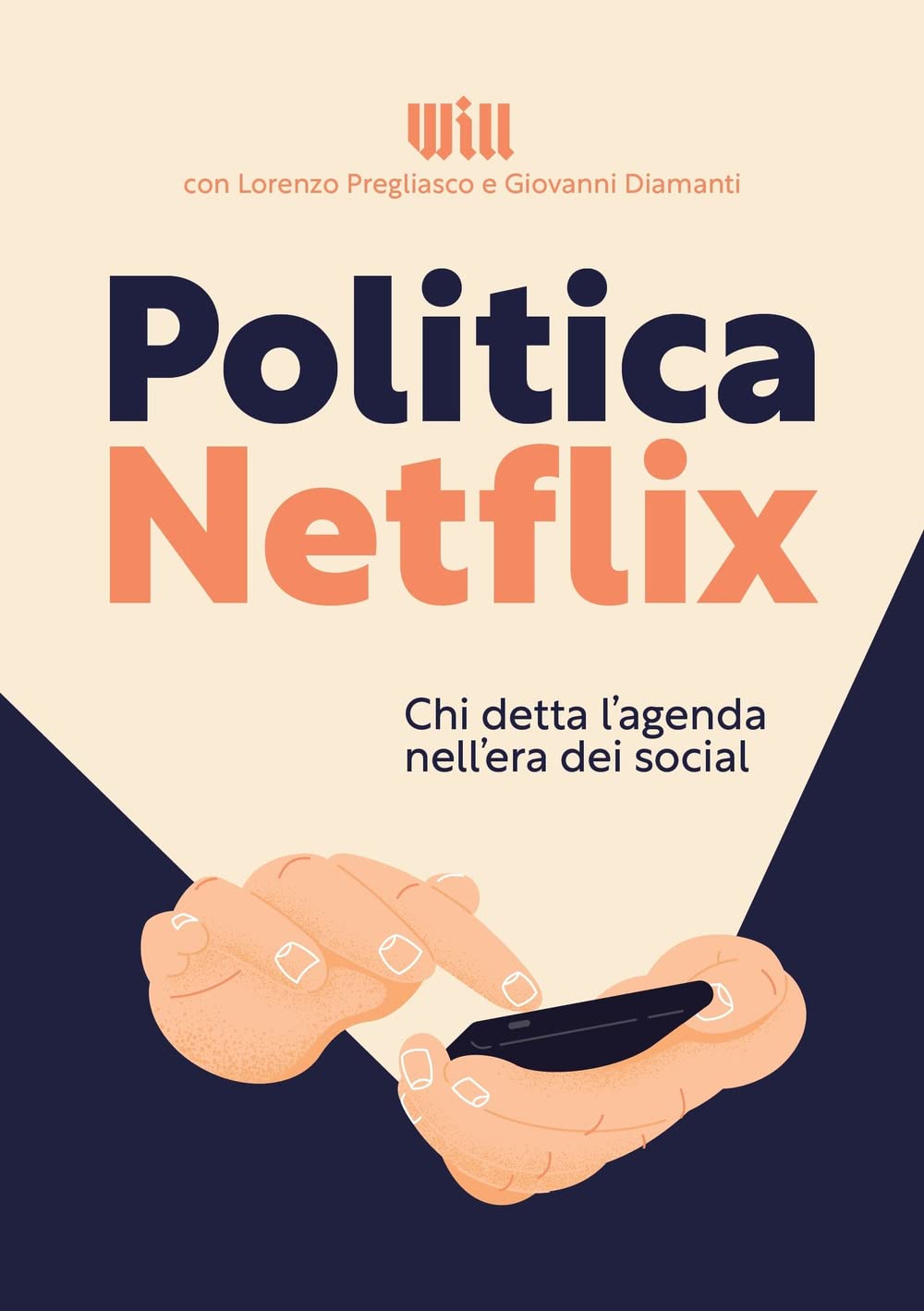 Politica Netflix. Chi detta l'agenda nell'era dei social (Paperback)