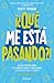 ¿Qué me está pasando? Guía para chicos by Scott Todnem