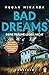 Bad Dreams: Deine Träume lügen nicht