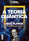 A Teoria Quântica...