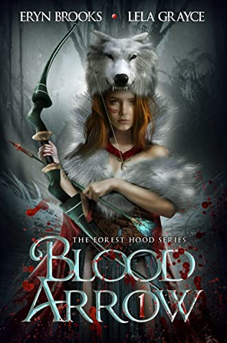 Blood Arrow (The Forest Hood #1)