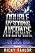 Double My Scoring Average by Ricky Taylor