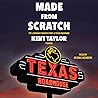 Made from Scratch: The Legendary Success Story of Texas Roadhouse