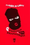 Foucault para encapuchadas by Manada de Lobas