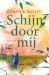 Schijn door mij