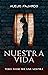 Nuestra Vida