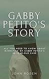 GABBY PETITO'S STORY: All you need to know about the narrative of gabby petito's 22-year-old case
