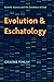 Evolution and Eschatology by Graeme Finlay